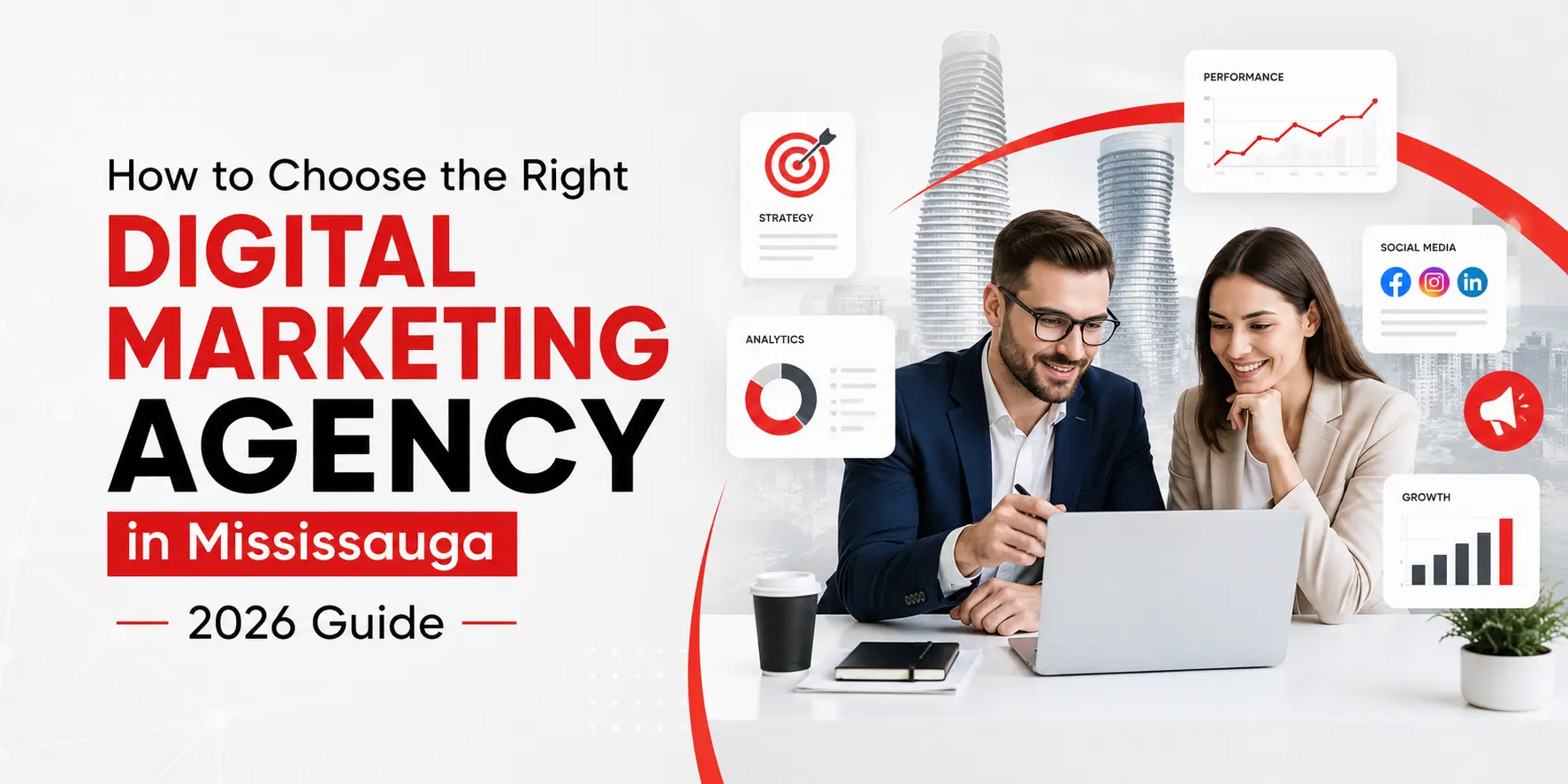 How to Choose the Right Digital Marketing Agency in Mississauga: 2026 Guide