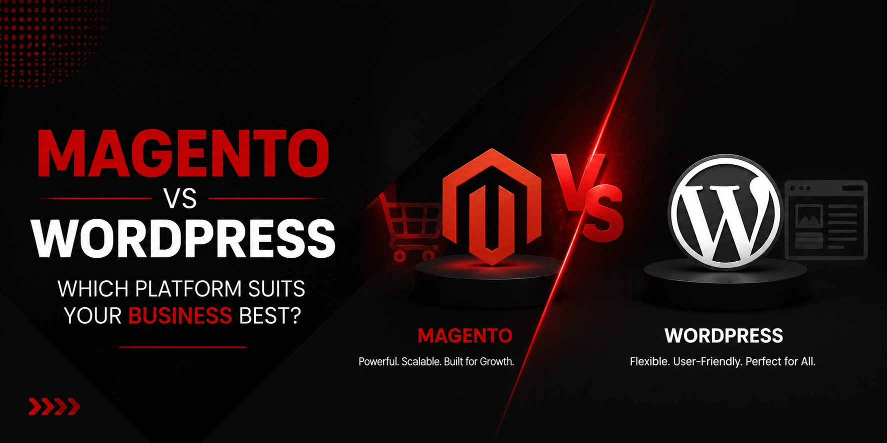 Magento vs WordPress: Which Platform Suits Your Business Best?